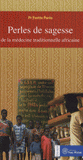 Perles de sagesse de la médecine traditionnelle africaine