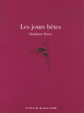 Les jours bêtes