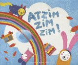 Atzim zim zim !