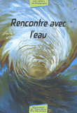 Rencontre avec l'eau