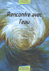 Rencontre avec l'eau