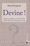 Devine !. Enigmes & devinettes pour tous les âges de la vie