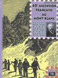 Quarantième ascension française au Mont Blanc