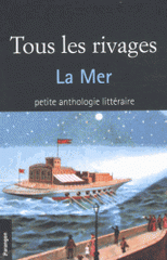 Tous les rivages. La mer