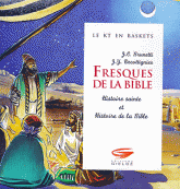 Fresques de la Bible. Histoire sainte et histoire de la Bible