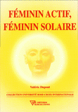 Féminin actif, féminin solaire