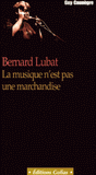 Bernard Lubat. La musique n'est pas une marchandise