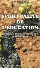 Spiritualité de l'éducation. Lecture éducative de pages évangéliques