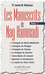 Les Manuscrits de Nag Hammadi. Tome 1