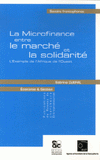 La Microfinance entre le marché et la solidarité. L'Exemple de l'Afrique de l'Ouest