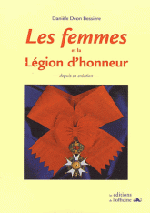 Les femmes et la Légion d'honneur depuis sa création