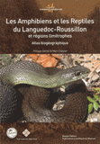 Les amphibiens et les reptiles du Languedoc-Roussillon et régions limitrophes. Atlas biogéographique