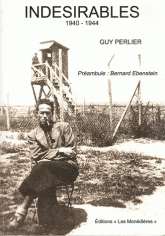 Indésirables. 1940-1944