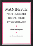 Manifeste pour une mort douce, libre et volontaire