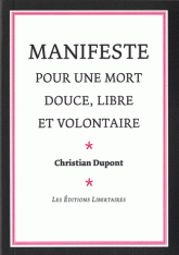 Manifeste pour une mort douce, libre et volontaire