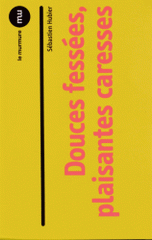 Douces fessées, plaisantes caresses