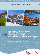 Tourisme, urbanisme et aménagement sur le littoral et en montagne. Les outils stratégiques et opérationnels pour une offre d'hébergement marchand