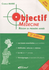 Objectif médecine. Réussir sa 1re année
2e édition