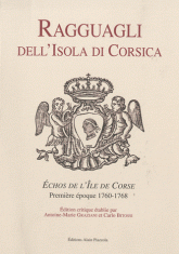Ragguagli dell'Isola di Corsica. Echos de l'Ile de Corse, Première époque 1760-1768