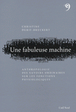 Une fabuleuse machine. Anthropologie des savoirs ordinaires sur les fonctions physiologiques