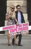 Comment je me suis tapé Paris ou L'Origine de la misère