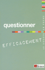 Questionner efficacement