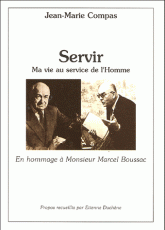 Servir. Ma vie au service de l'homme