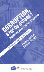 Corruption, stop ou encore ?. Manifeste pour l'action citoyenne