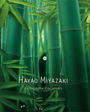 Hayao Miyazaki. Cartographie d'un univers