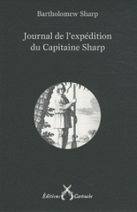 Journal de l'expédition du Capitaine Sharp. (1680-1681)