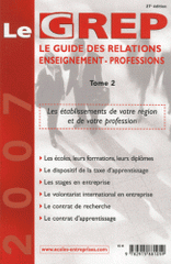 Le GREP. Le guide des relations enseignement-professions Tome 2
27e edition