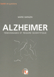 Alzheimer. Témoignages et regard scientifique