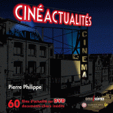 Cinéactualités. 60 films d'actualité sur DVD documents chocs inédits
avec 1 DVD