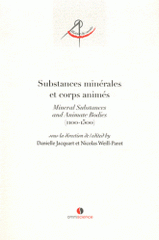 Substances minérales et corps animés. De la philosophie de la matière aux pratiques médicales (1100-1500)