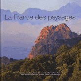 La France des paysages. Les plus beaux sites de France