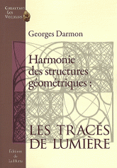 Harmonie des structures géométriques : les tracés de Lumière