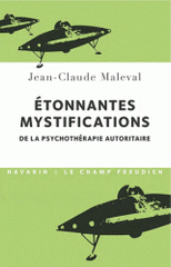 La psychothérapie autoritaire et ses étonnantes mystifications