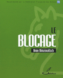 Le blocage. Une nouvelle conception