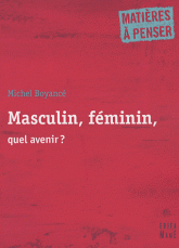 Masculin, féminin, quel avenir ?