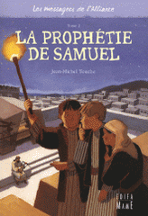 Les messagers de l'Alliance Tome 2
La prophétie de Samuel