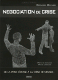 De la prise d'otage à la scène de ménage. La négociation de crise comme contexte de communication