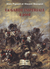 La garde impériale à pied
