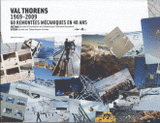 Val Thorens 1969-2009 60 Remontées mécaniques en 40 ans