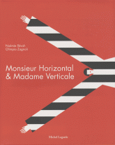 Monsieur Horizontal & Madame Verticale