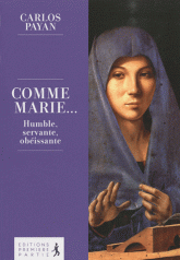 Comme Marie.... Humble, servante, obéissante