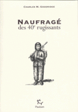 Naufragé des 40e rugissants (1820-1831). Le nauvrage du cotre Princess of Wales. Deux ans aux îles Crozet