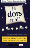 Je dors mal !. Guide de premiers secours pour un sommeil de qualité