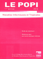 Le popi 2012. Maladies infectieuses et tropicales
11e édition