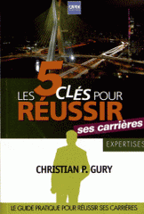 Les 5 clés pour réussir ses carrières