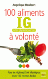 100 aliments à volonté. IG : index glycémique bas